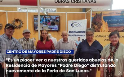 Nuestros abuelos de la Residencia de Mayores «Padre Diego» vuelven a disfrutar de la Feria de San Lucas